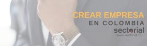 Pasos para Constituir una Empresa en Colombia (Infografía)